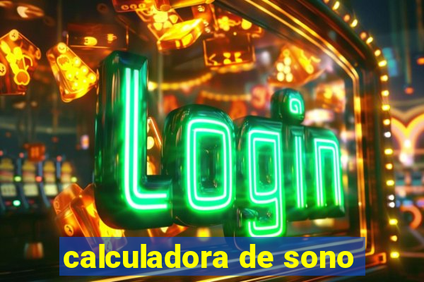 calculadora de sono